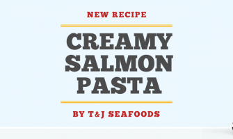 T&J Seafoods Recipe Recommendation: Easy Creamy Salmon Pasta! T&J Seafoods Recipe Recommendation: Easy Creamy Salmon Pasta!